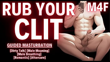 YOUR Boyfriend&#039_s HOW TO Guide For Clitoral and Vaginal Stimulation [M4F] [Female Joi] [Male Moaning]