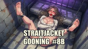 Straitjacket Gooning #8B: Asylum of Eternal Restraint (Animated)