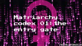 Matriarchy Codex 01: The Entry Gate