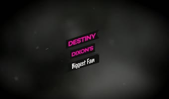 Destiny Dixon's Devoted Fan Takes It All