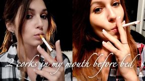 2 Corks in My Mouth Before Bed (2 videos in 1)