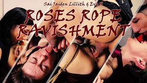 Roses - Rope - Ravishment (Eve X and Sai Jaiden Lillith) MP4 HD