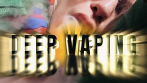 Deep vaping