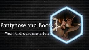 Masturbation in Boots and Pantyhose