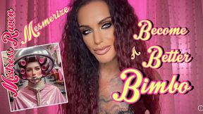 BECOME A BETTER BIMBO MESMERIZE