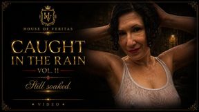 Caught in the Rain Vol. II — Still Soaked ☔