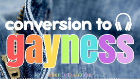 Conversion to GAYness Audio-visual HD