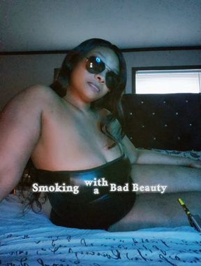 smoke with a bad beauty