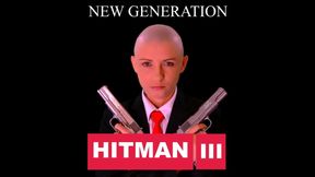 The Hitman III. Meet the new Hitman!