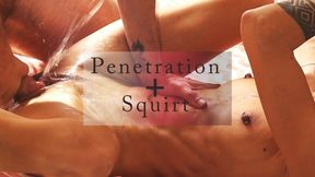 Penetration and Squirt - Magia Rosa Compilation
