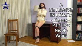 A Detective In Dismay - Encore - Part Two - Nicole Vaunt - 854x480