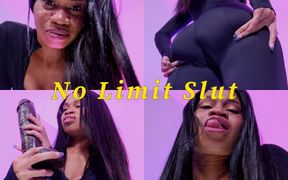 No Limit Slut