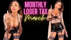Monthly loser tax March #7