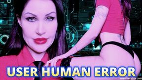 USER HUMAN ERROR