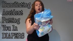 Humiliating Accident Putting You in DIAPERS