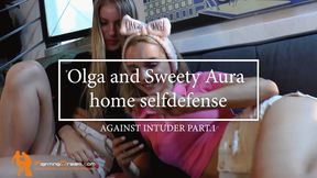 Olga and Sweety Aura home selfdefense against intruder pt1