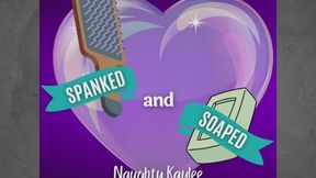 Spanked and Soaped - A Naughty Kaylee Audio