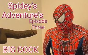 Spidey's Adventure's Episode Three Spiderman Big Cock and Cumshots Super Hero Cosplay