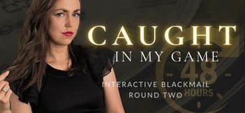 Caught In My Game - Interactive - Round Two