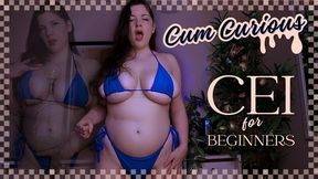 Cum Curious CEI for Beginners