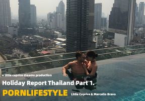 PORNLIFESTYLE  Holiday in Thailand  Part 1