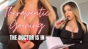 Therapeutic Gooning - The Doctor Is In