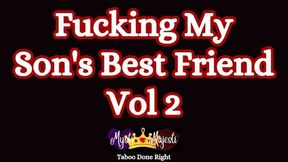 Fucking My Son's Best Friend Vol 2