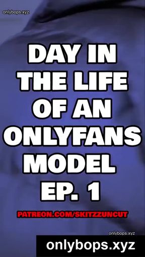 Day in the life of an onlyfans model