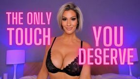 The Only Touch You Deserve - CBT