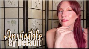 Invisible By Default - cuckold | mental domination | femdom