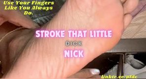 Stroke That Little Dick Nick