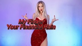 My Finger Your Financial Ruin