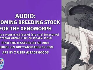 Audio: Becoming Breeding Stock For The Xenomorph (Part 1 of two)