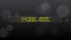 Good Night, Batman