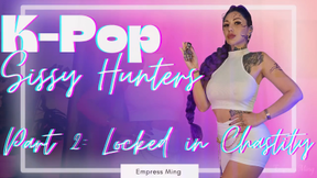 Locked in Chastity. K-Pop Sissy Hunters: Part 2