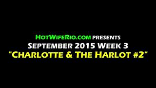 HWR, CHARLOTTE AND THE HARLOT #2, 09/20/2015