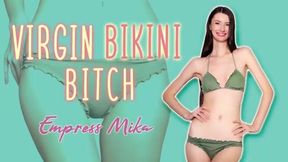 Virgin Bikini Bitch