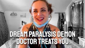 Dream Paralysis Demon Doctor Treats You
