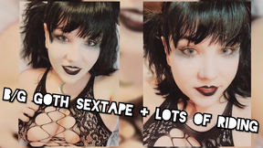 B/G Goth Sextape + lots of Riding