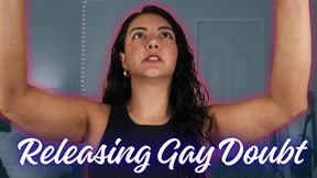 Releasing Gay Doubt Meditation