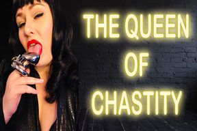 THE QUEEN OF CHASTITY