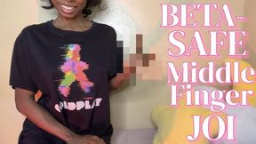 Beta Safe Middle Finger JOI
