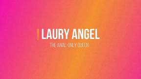 # laury angel - go anal only: get buttfucked