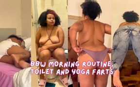 BBW Morning Routine, Toilet and Yoga Farts