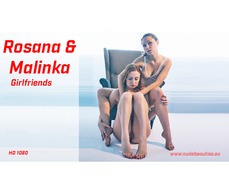 Malinka and Rosana - Girlfriends