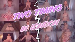 Two Timing In London