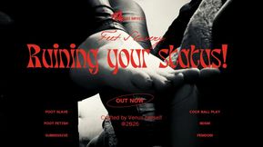 Ruining and crushing your status!