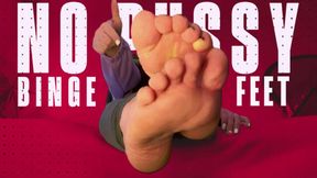 No Pussy, Binge Feet
