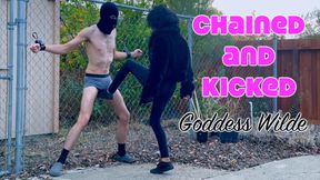 Chained and Kicked