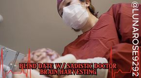 BLIND DATE WITH SADISTIC DR. LUNA! BRAIN HARVESTING🧠🩺🧤😈